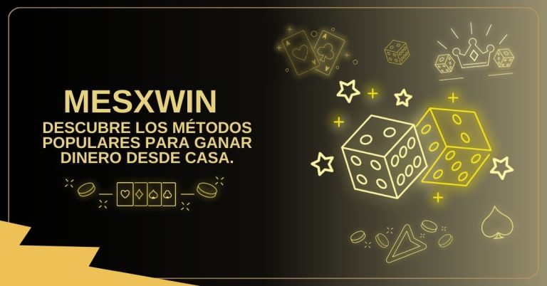 DESCUBRE EL MÉTODO PARA GANAR DINERO EN CASA SIMPLE Y CONFIABLE CON MEXSWIN