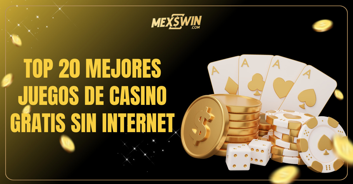 TOP 20 MEJORES JUEGOS DE CASINO GRATIS SIN INTERNET