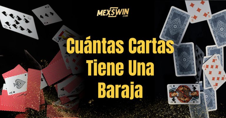Cuántas Cartas Tiene Una Baraja - Mexswin