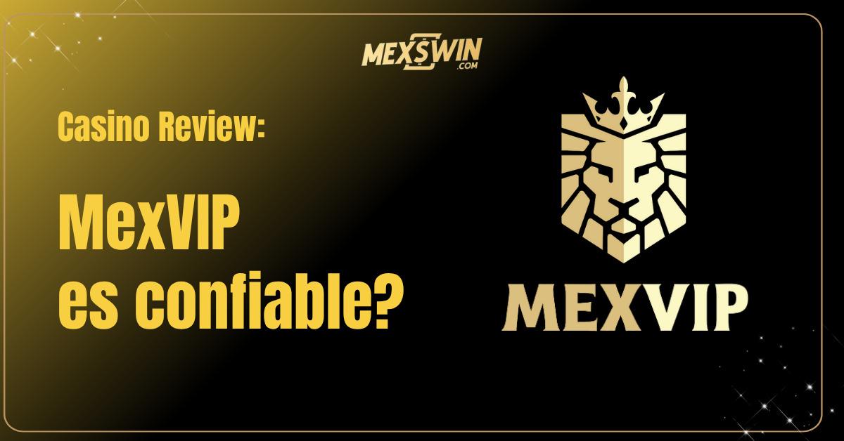 MexVIP es confiable