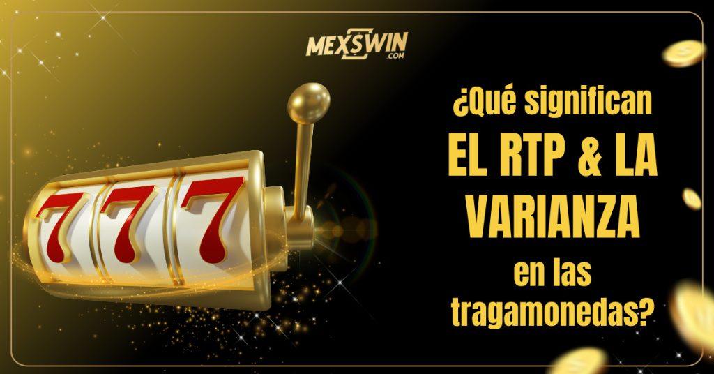 RTP y la Varianza en Tragamonedas